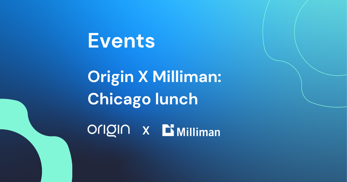 Origin X Milliman: Chicago roundtable, 17 September 2026