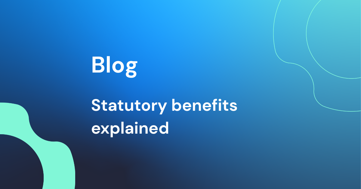 Statutory benefits explained: what global employers must provide and what they can actually control.