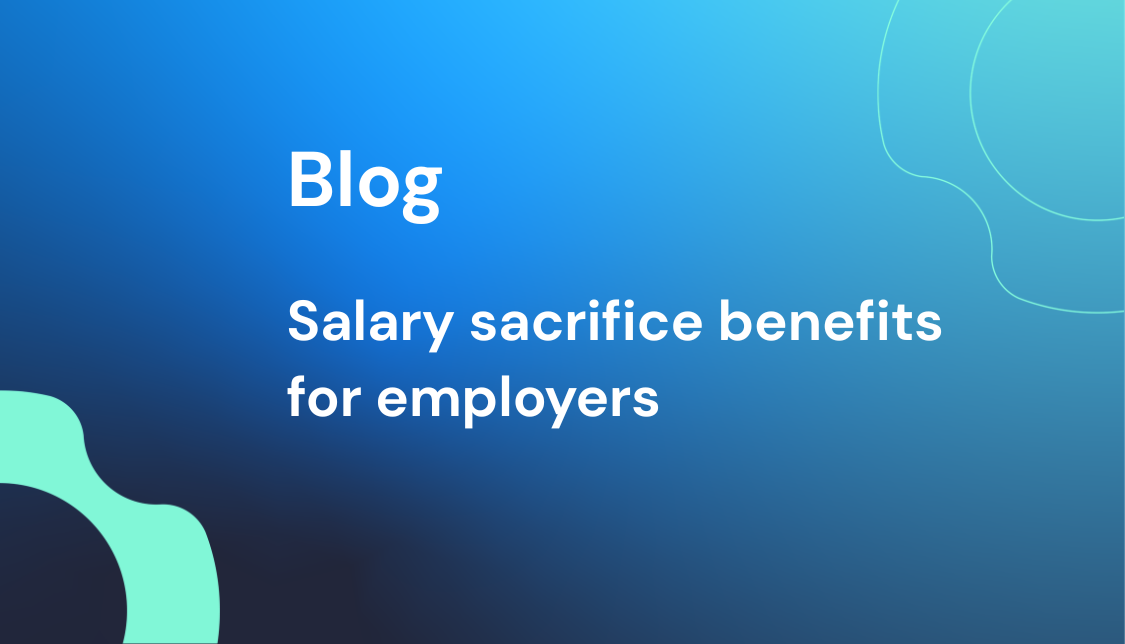 Types of salary sacrifice benefits for your workplace